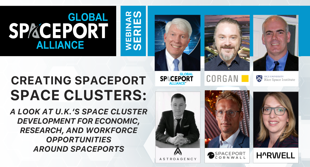 GSA Webinar Series: Creating Spaceport Space Clusters - A look at U.K.’s space cluster development for Economic, Research, and Workforce Opportunities around spaceports